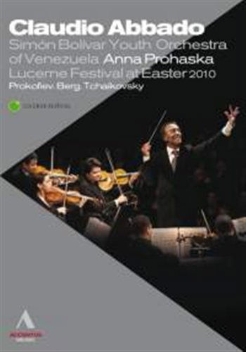 Claudio Abbado Lucerne Festival 2010 Simon Bolivar Youth Orch - Prokofiev / Berg / Tchaikovsky - Elokuva - ACCENTUS MUSIC - 4260234830002 - maanantai 1. marraskuuta 2010