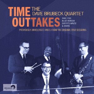 Cover for The Dave Brubeck Quartet · Time Outtakes (CD) [Japan Import edition] (2020)
