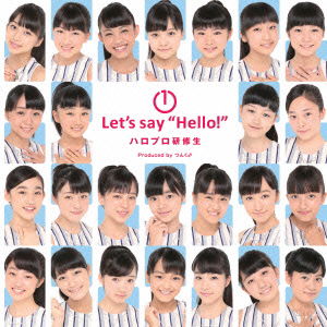 Cover for Hello! Pro Kenshusei · 1 Let's Say `hello!` (CD) [Japan Import edition] (2015)