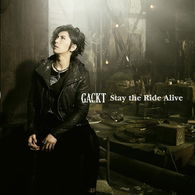 Cover for Gackt · Stay the Decade Alive (CD) [Japan Import edition] (2010)