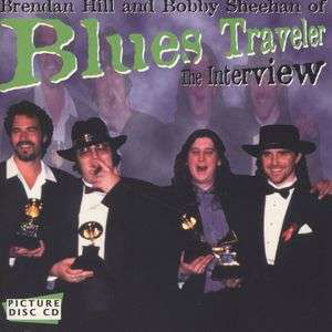 Interview Picture Disc - Blues Traveler - Music - BAKTABAK RECORDS - 5017744361002 - 