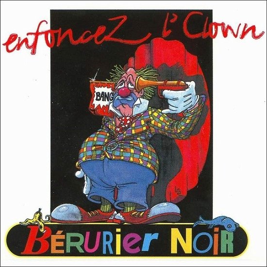Cover for Berurier Noir · Enfoncez L'clown (CD) (2017)