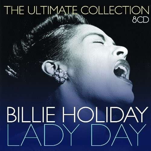 Cover for Billie Holiday · Holiday, Billie-Lady Day: The Ultim (CD) [Box set] (2019)