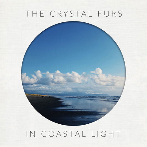 Cover for Crystal Furs · In Coastal Light (LP) (2022)