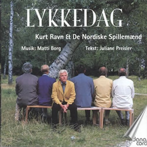 Cover for Kurt Ravn &amp; De Nordiske Spillemænd · Lykkedag (CD) (2010)