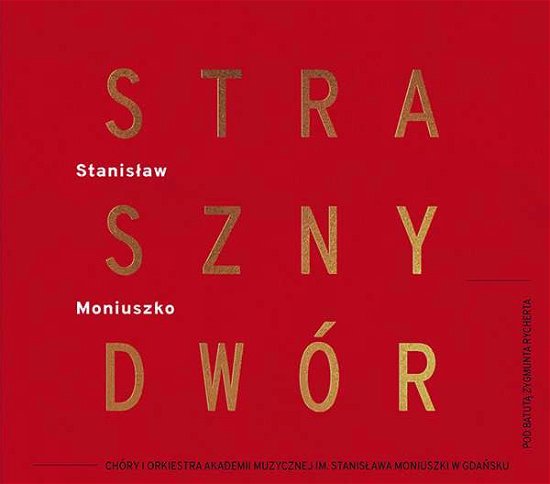 Moniuszko · Straszny Dwor (CD) (2019)