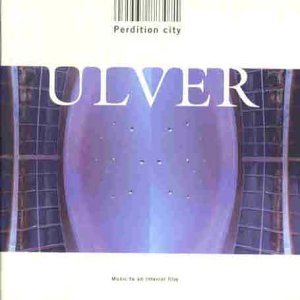 Cover for Ulver · Perdition City (CD) (2022)