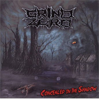 Cover for Grind Zero · Concealed in the Shadow (CD) (2018)