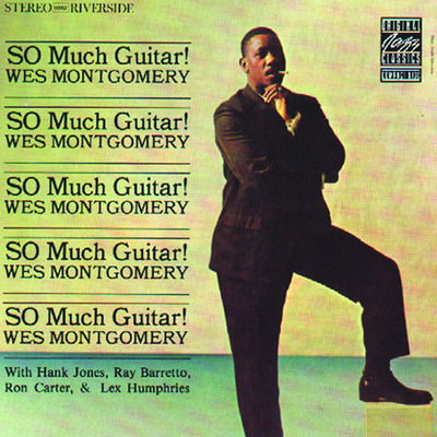 So Much Guitar! (+1 Bonus Track) (Limited Edition) - Wes Montgomery - Muzyka - JAZZ WAX - 8435723701002 - 23 lutego 2024