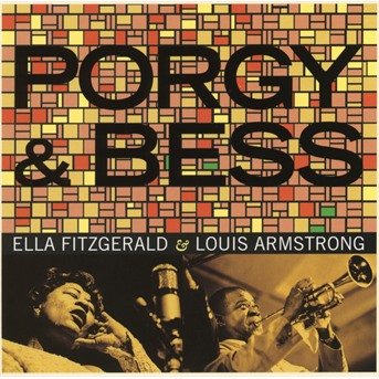 Cover for Ella Fitzgerald &amp; Louis Armstrong · Porgy &amp; Bess (CD) [Bonus Tracks edition] (2017)