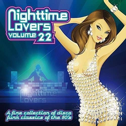Cover for Nighttime Lovers · Nighttime Lovers Vol. 22 (CD) (2014)