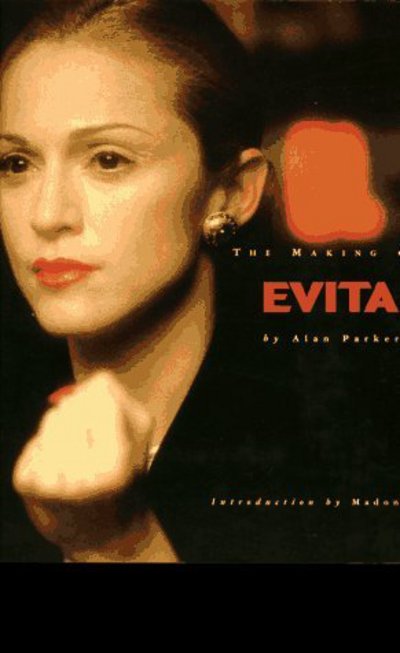 The Making Of Evita / Introduction By Madonna - Parker Alan - Books -  - 9780006491002 - November 9, 2012