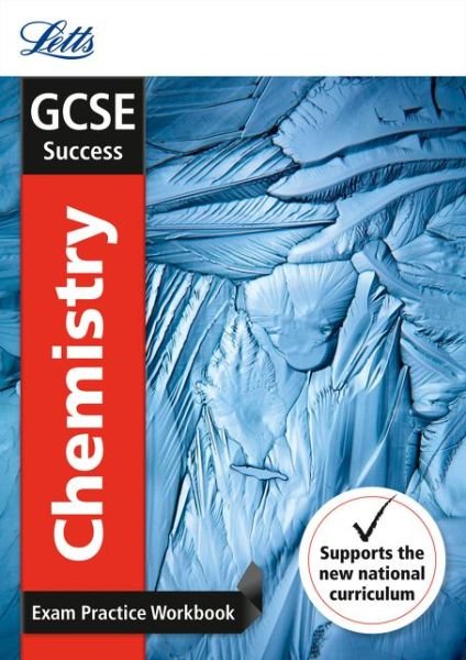 Cover for Letts GCSE · GCSE 9-1 Chemistry Exam Practice Workbook, with Practice Test Paper - Letts GCSE 9-1 Revision Success (Paperback Bog) [Edition edition] (2016)