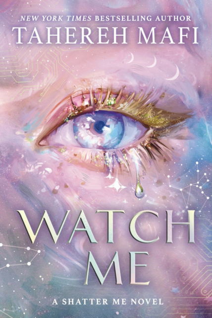 Cover for Tahereh Mafi · Watch Me - Shatter Me: The New Republic (Hardcover Book) (2025)