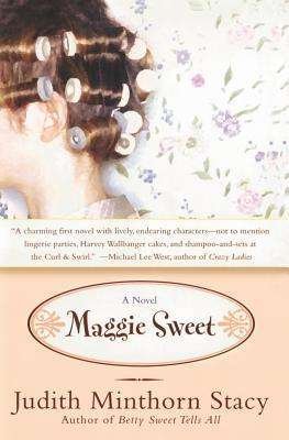 Cover for Judith Minthorn Stacy · Maggie Sweet: a Novel (Paperback Book) (2004)