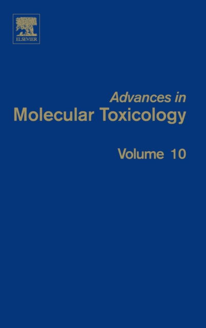 Cover for James C. Fishbein · Advances in Molecular Toxicology - Advances in Molecular Toxicology (Gebundenes Buch) (2016)