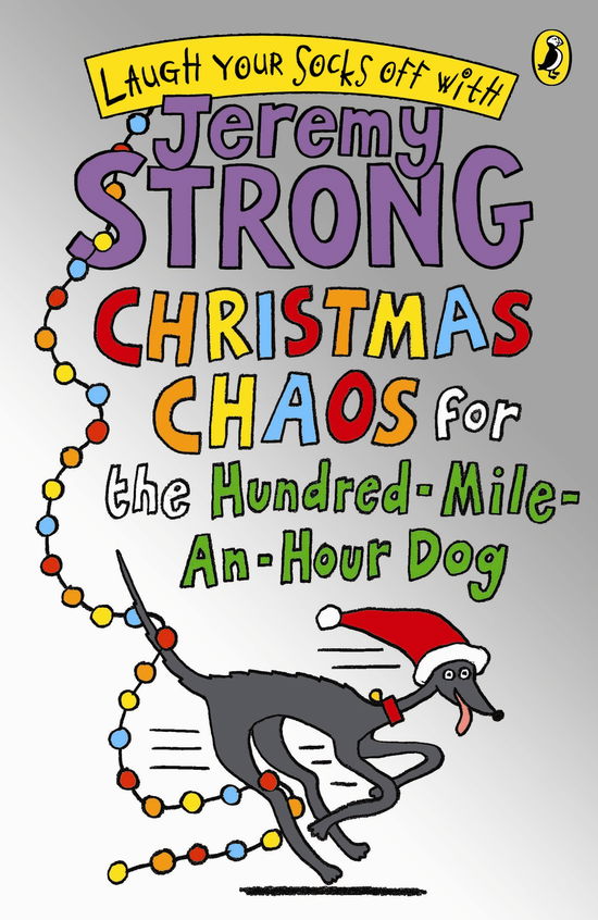 Cover for Jeremy Strong · Christmas Chaos for the Hundred-Mile-An-Hour Dog (Paperback Book) (2013)