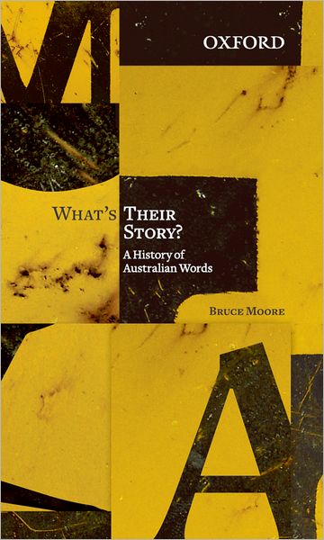 Cover for Bruce Moore · What's Their Story?: A History of Australian Words (Paperback Book) (2011)