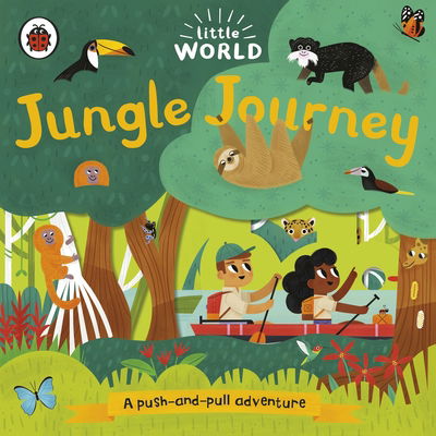 Cover for Allison Black · Little World: Jungle Journey: A push-and-pull adventure - Little World (Board book) (2019)