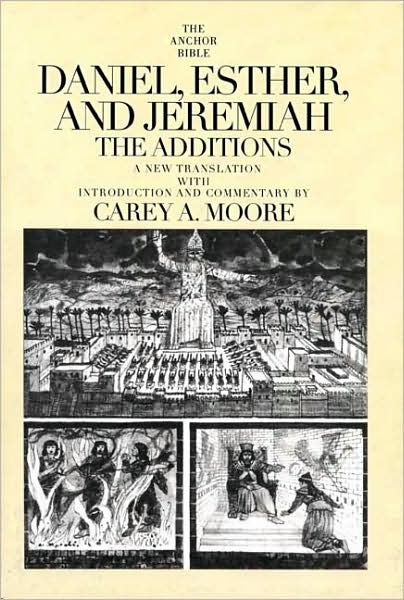 Cover for Carey A. Moore · Daniel, Esther, and Jeremiah: The Additions - The Anchor Yale Bible Commentaries (Paperback Book) (1995)