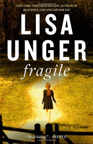 Cover for Lisa Unger · Fragile: A Novel (Taschenbuch) (2011)
