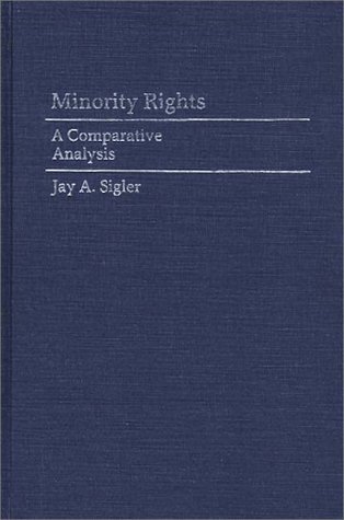 Cover for Jay A. Sigler · Minority Rights: A Comparative Analysis (Hardcover Book) (1983)