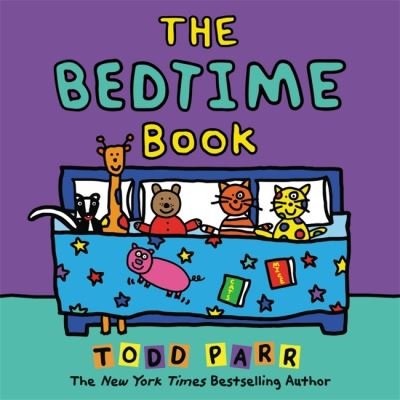 Cover for Todd Parr · The Bedtime Book (Inbunden Bok) (2021)