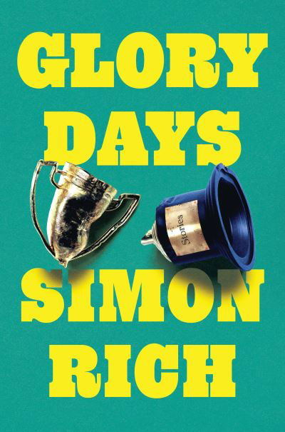 Cover for Simon Rich · Glory Days (Bok) (2024)