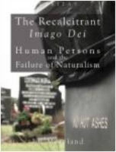 Cover for J. P. Moreland · The Recalcitrant Imago Dei: Human Persons and the Failure of Naturalism - Veritas (Innbunden bok) (2009)