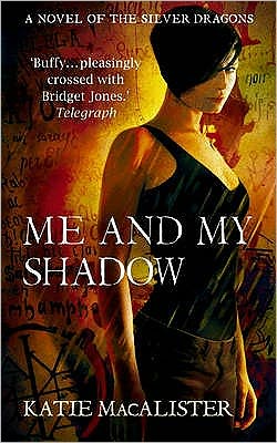 Cover for Katie MacAlister · Me and My Shadow (Silver Dragons Book Three) - Silver Dragons series (Paperback Book) (2010)