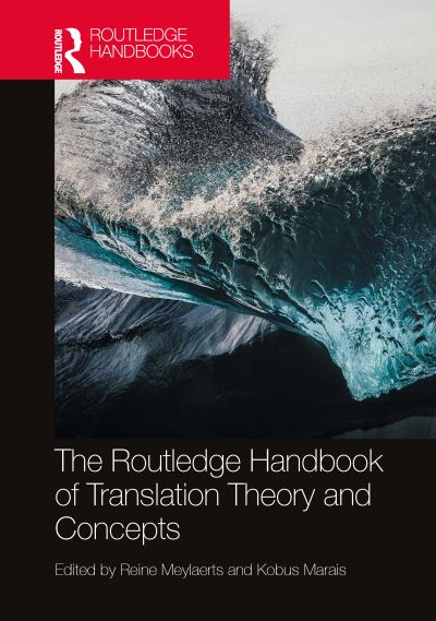 Cover for Reine Meylaerts · The Routledge Handbook of Translation Theory and Concepts - Routledge Handbooks in Translation and Interpreting Studies (Hardcover Book) (2023)