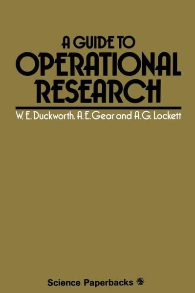 Cover for Walter E. Duckworth · A Guide to Operational Research (Taschenbuch) [Softcover reprint of the original 1st ed. 1977 edition] (1977)