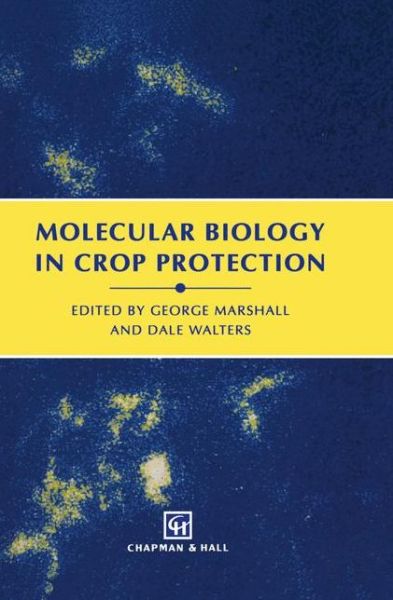 Cover for G. Marshall · Molecular Biology in Crop Protection (Paperback Book) [Softcover reprint of the original 1st ed. 1994 edition] (1994)