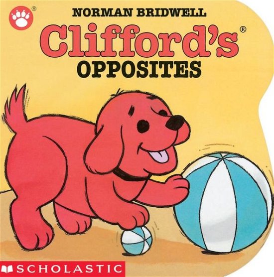 Cover for Norman Bridwell · Clifford's Opposites - Clifford (Kartongbok) (2000)