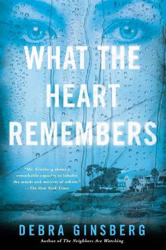 Cover for Debra Ginsberg · What the Heart Remembers (Paperback Book) (2012)