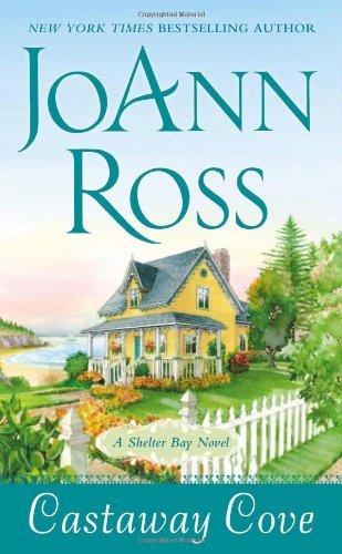 Cover for JoAnn Ross · Castaway Cove: A Shelter Bay Novel - Shelter Bay (Pocketbok) [A edition] (2013)
