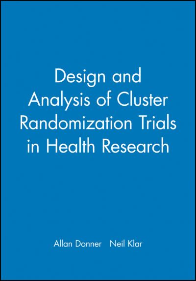 Cover for Allan Donner · Design and Analysis of Cluster Randomization Trials in Health Research (Hardcover Book) (2010)