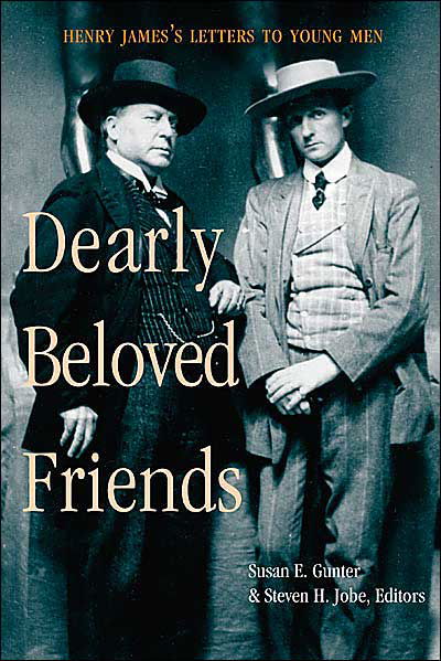 Dearly Beloved Friends: Henry James's Letters to Younger Men - Henry James - Kirjat - The University of Michigan Press - 9780472030002 - perjantai 30. tammikuuta 2004