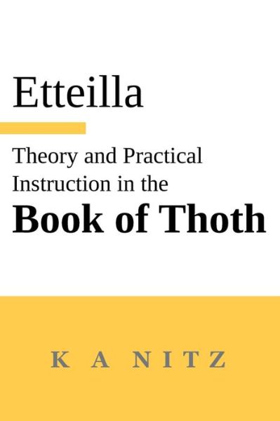 Cover for Jean-Baptiste Alliette (Etteilla) · Theory and Practical Instruction on the Book of Thoth (Paperback Book) (2022)