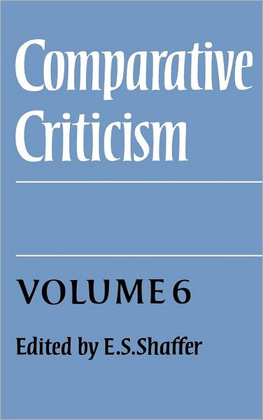 Cover for E S Shaffer · Comparative Criticism: Volume 6, Translation in Theory and Practice - Comparative Criticism (Inbunden Bok) (1986)