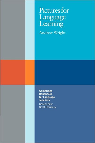 Cover for Andrew Wright · Pictures for Language Learning - Cambridge Handbooks for Language Teachers (Paperback Book) (1989)