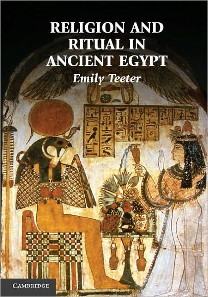 Cover for Teeter, Emily (University of Chicago) · Religion and Ritual in Ancient Egypt (Paperback Book) (2011)