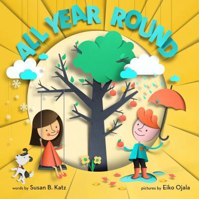 All Year Round - Susan B. Katz - Books - Scholastic, Incorporated - 9780545741002 - January 5, 2016