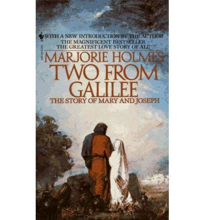 Two from Galilee: the Story of Mary and Joseph - Marjorie Holmes - Livros - Bantam - 9780553281002 - 1 de fevereiro de 1982
