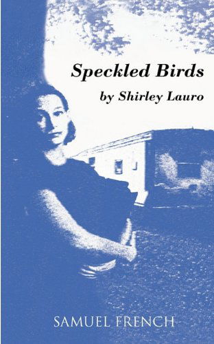 Cover for Shirley Lauro · Speckled Birds (Paperback Book) [Samuel French Acting edition] (2010)