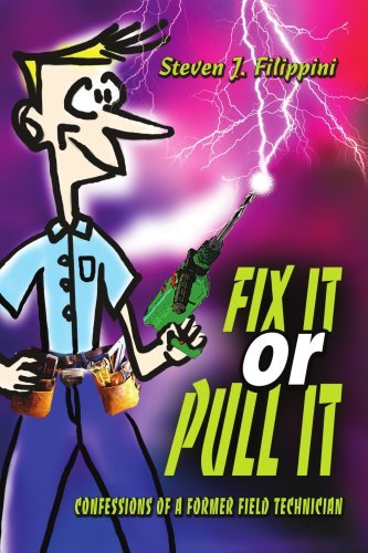 Fix It or Pull It - Steven J. Filippini - Books - iUniverse.com - 9780595308002 - January 18, 2004