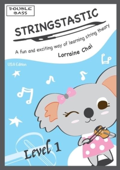 Cover for Lorraine Chai · Stringstastic Double Bass 1 - USA (Book) (2023)