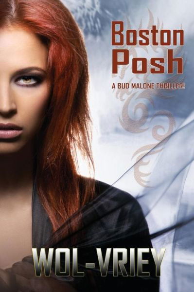 Cover for Wol-vriey · Boston Posh (Pocketbok) (2015)