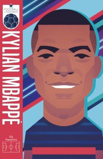 Cover for Ed Hawkins · Football Legends #6: Kylian Mbappe - Football Legends (Paperback Book) (2021)