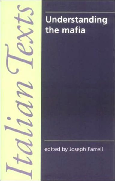 Understanding the Mafia - Joseph Farrell - Books - Manchester University Press - 9780719049002 - September 11, 1997